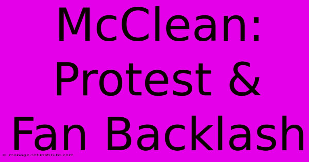 McClean: Protest & Fan Backlash 