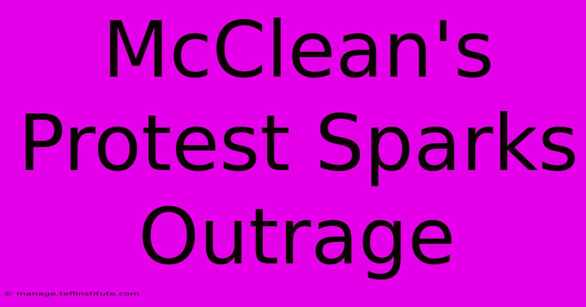 McClean's Protest Sparks Outrage