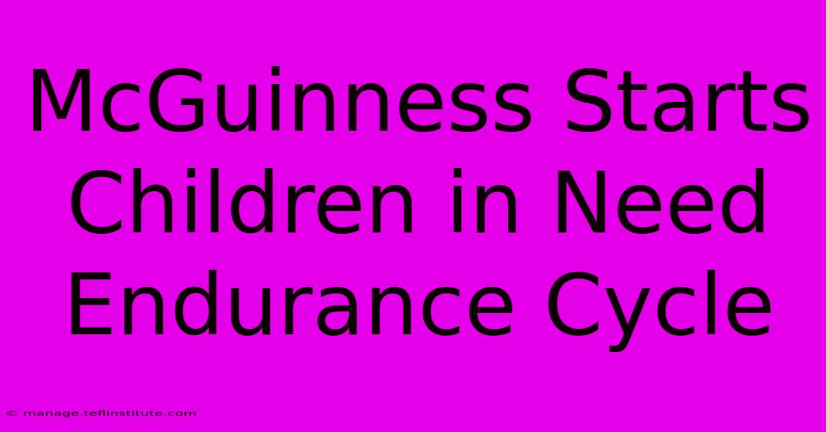 McGuinness Starts Children In Need Endurance Cycle