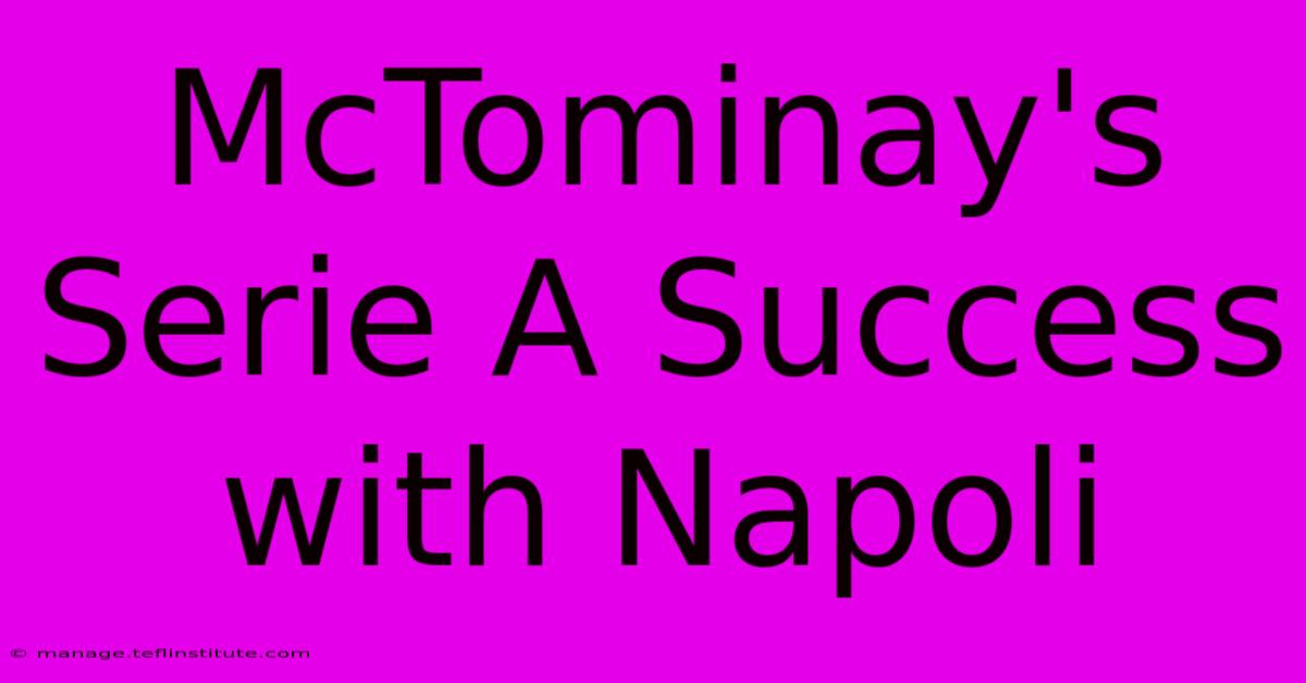 McTominay's Serie A Success With Napoli