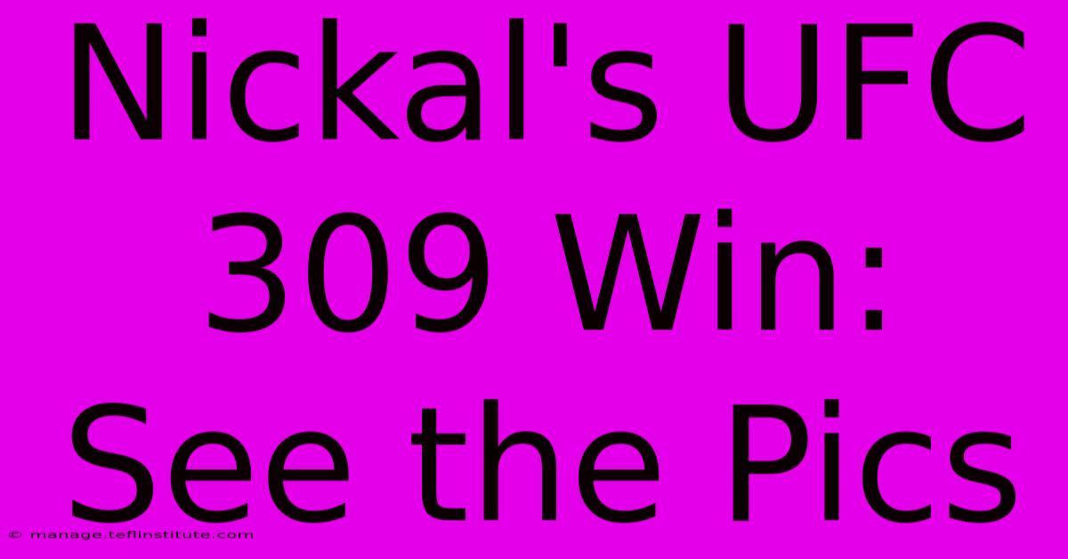 Nickal's UFC 309 Win: See The Pics