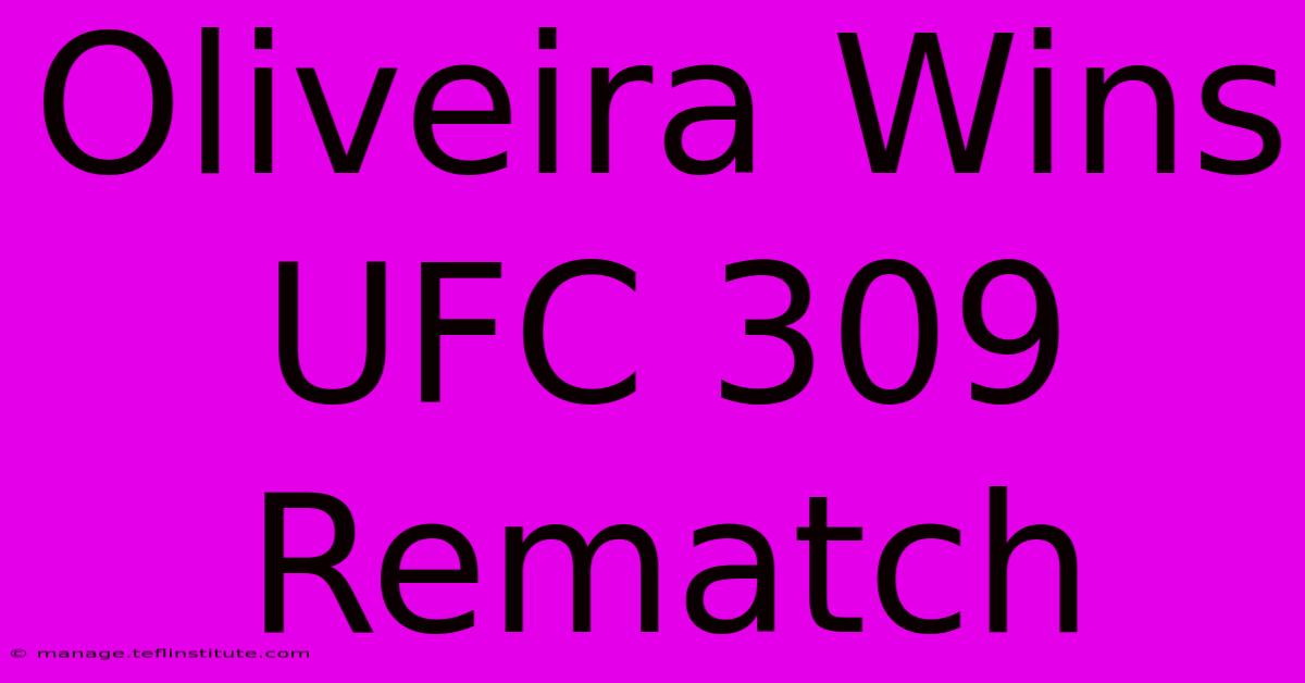 Oliveira Wins UFC 309 Rematch