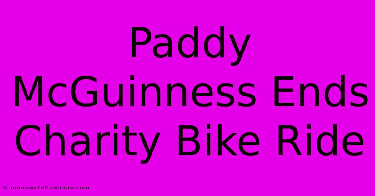 Paddy McGuinness Ends Charity Bike Ride