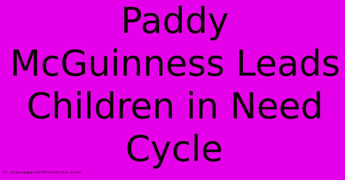 Paddy McGuinness Leads Children In Need Cycle