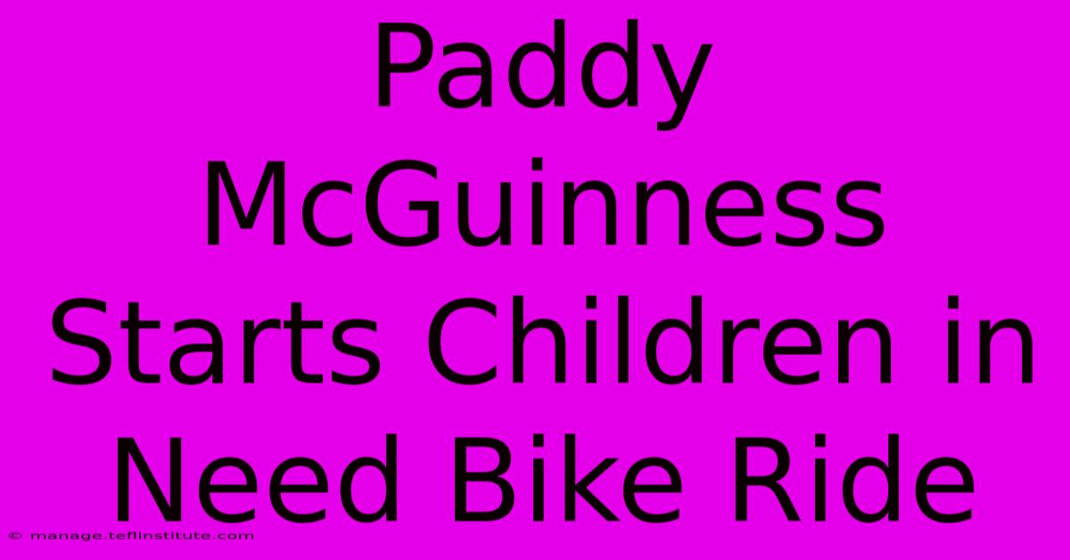 Paddy McGuinness Starts Children In Need Bike Ride