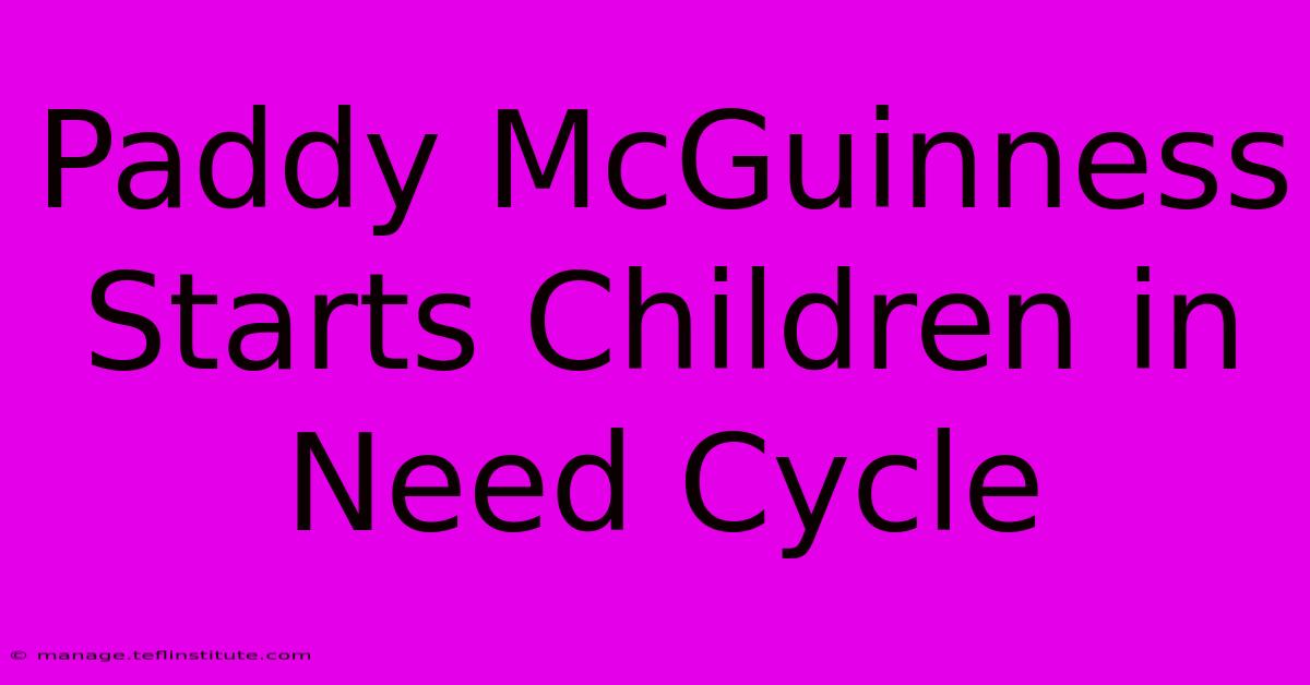 Paddy McGuinness Starts Children In Need Cycle