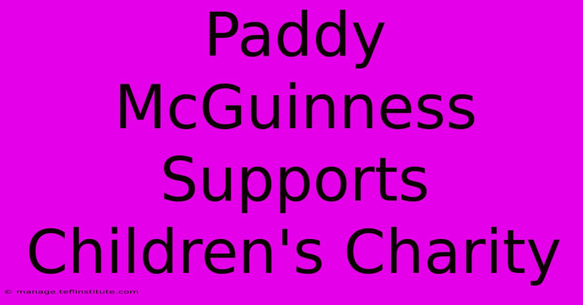 Paddy McGuinness Supports Children's Charity