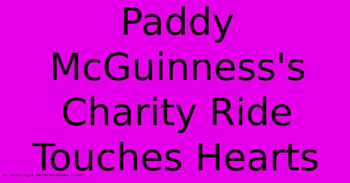 Paddy McGuinness's Charity Ride Touches Hearts 