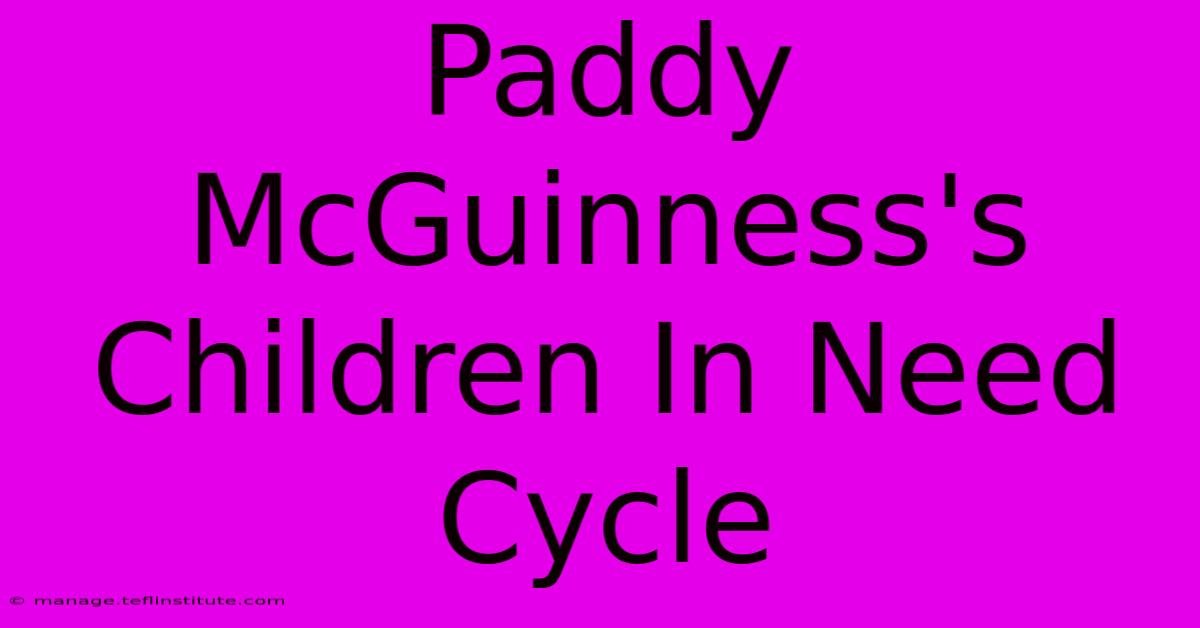 Paddy McGuinness's Children In Need Cycle