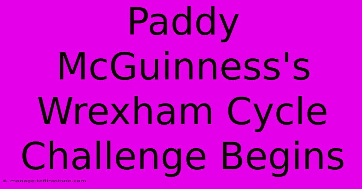 Paddy McGuinness's Wrexham Cycle Challenge Begins