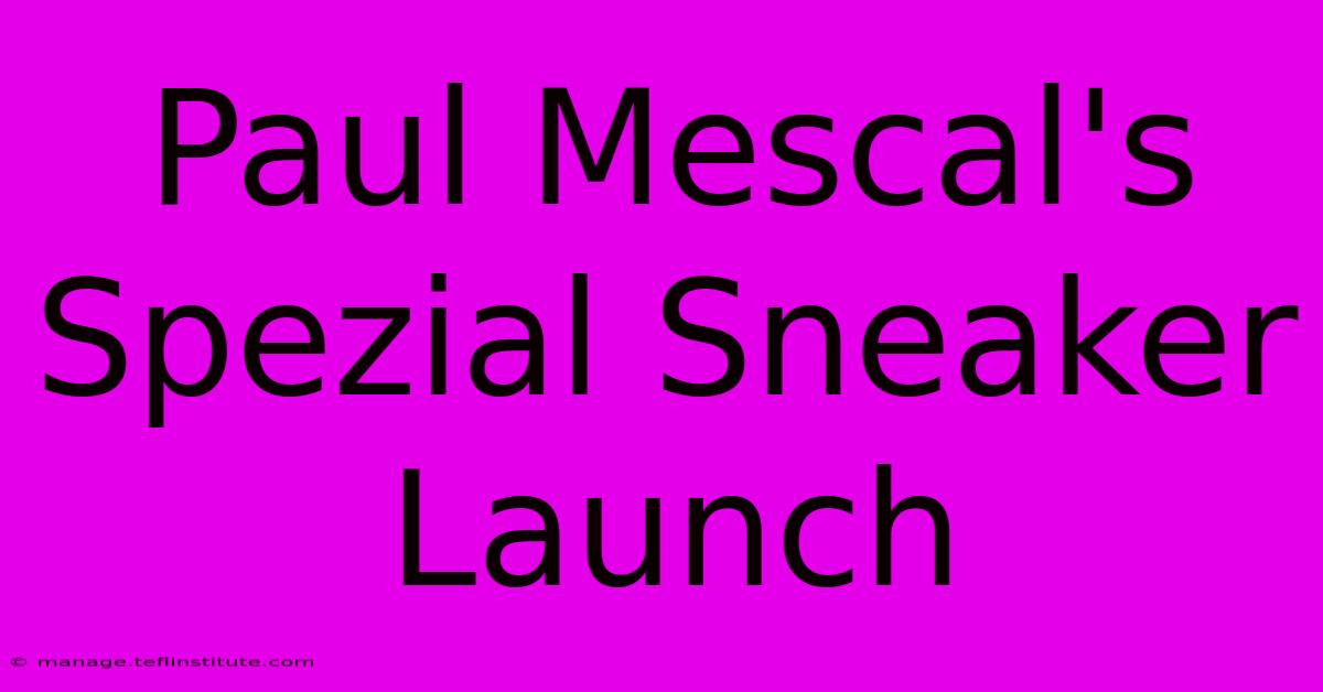 Paul Mescal's Spezial Sneaker Launch