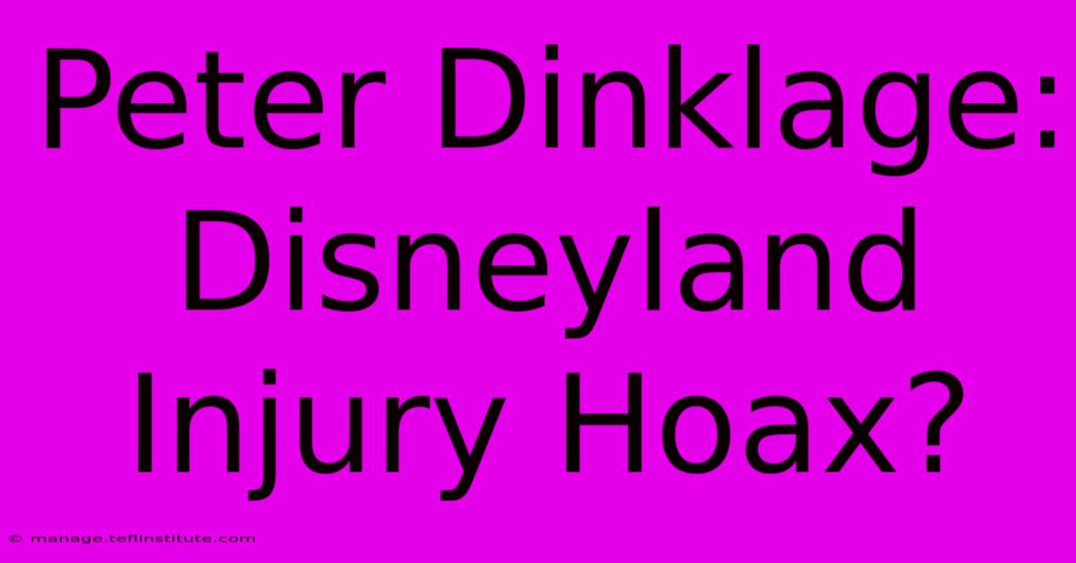 Peter Dinklage: Disneyland Injury Hoax?