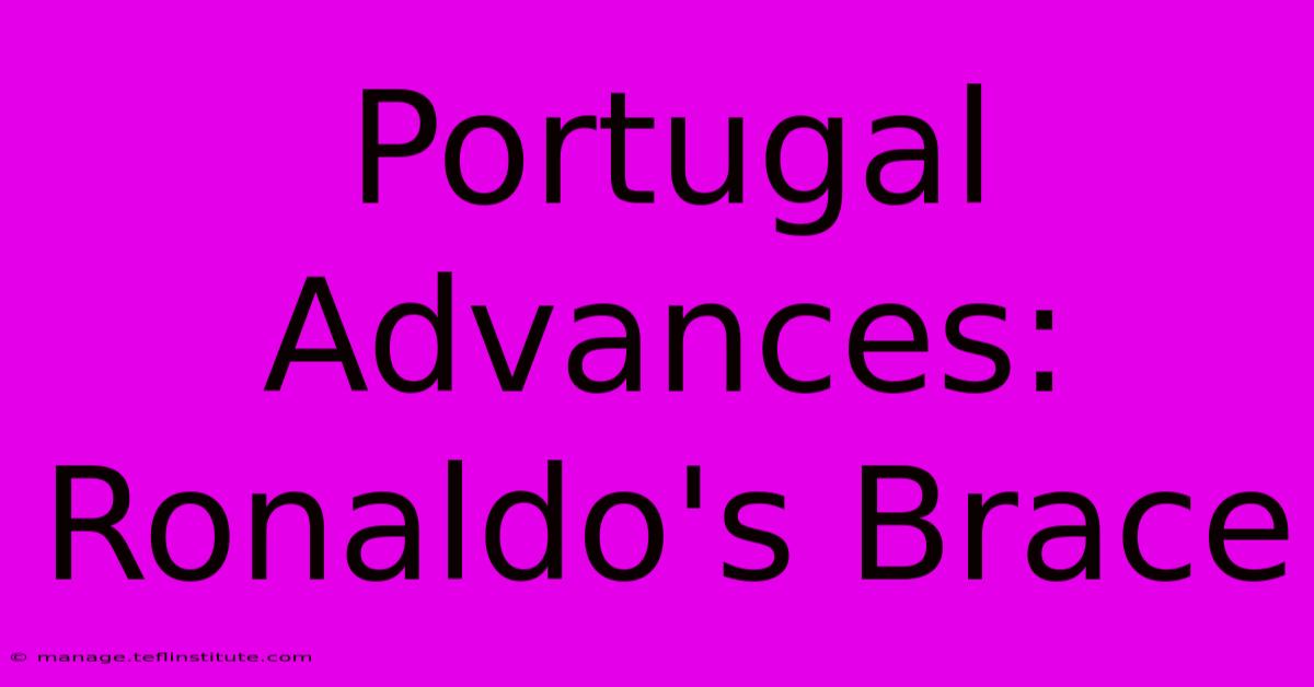 Portugal Advances: Ronaldo's Brace