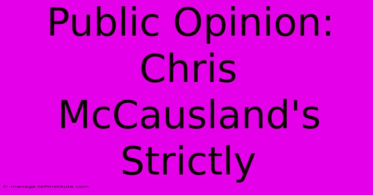 Public Opinion: Chris McCausland's Strictly