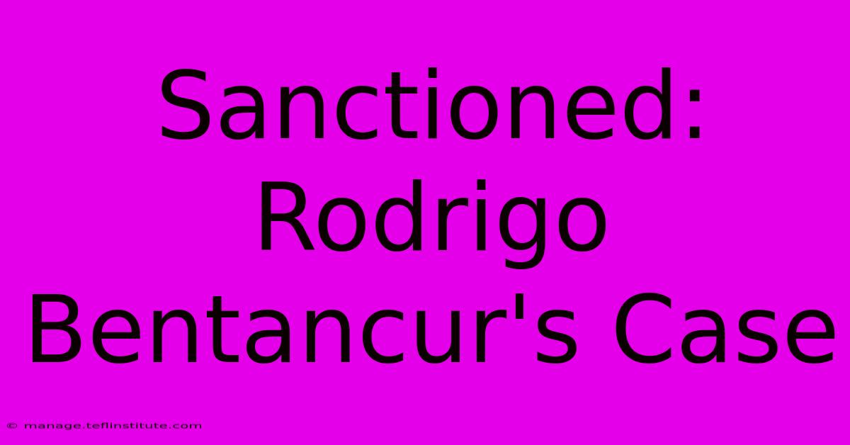 Sanctioned: Rodrigo Bentancur's Case