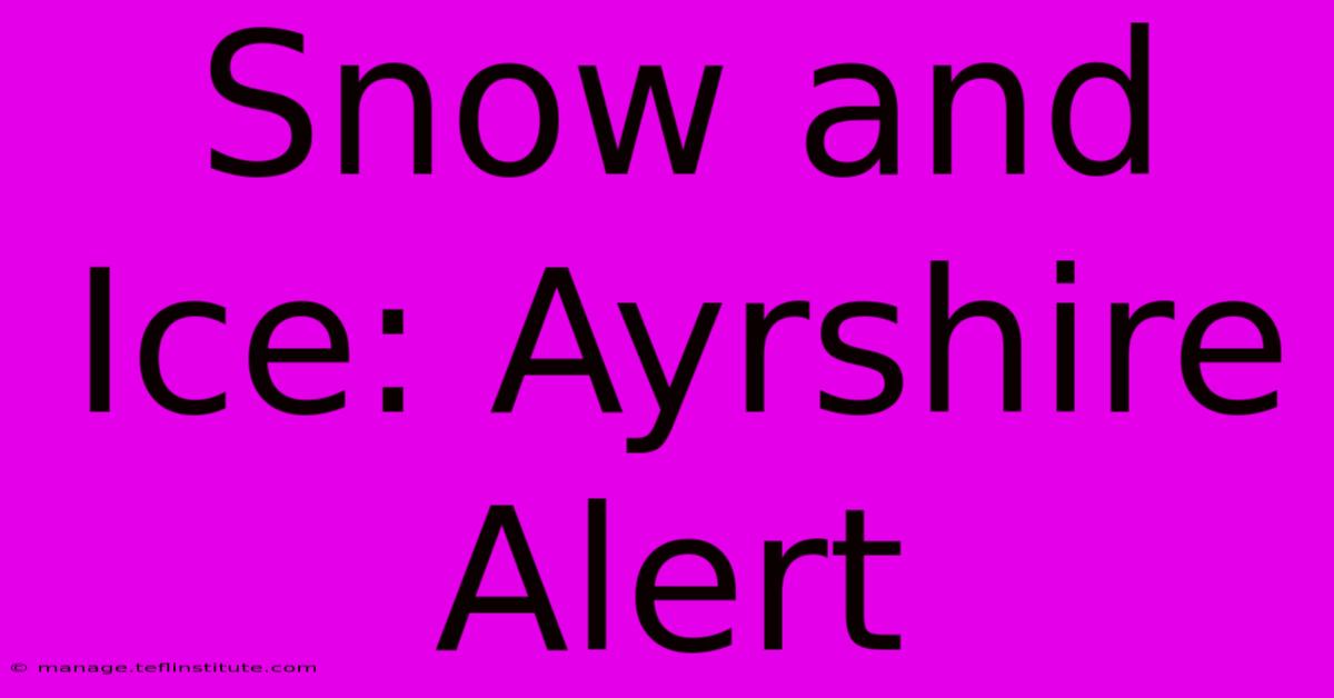 Snow And Ice: Ayrshire Alert