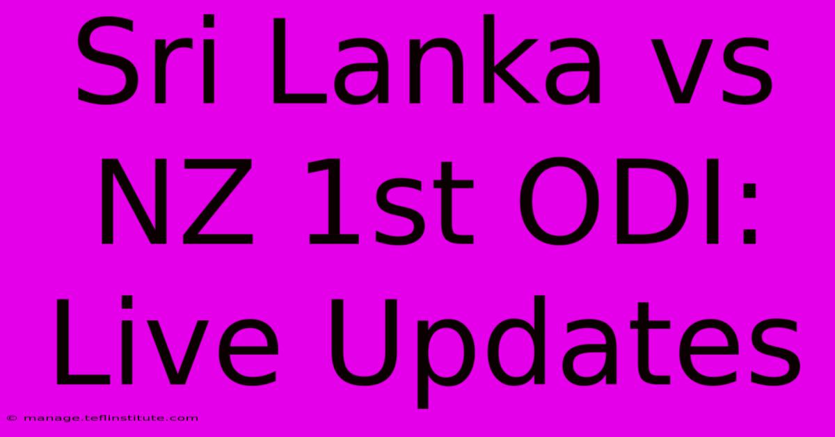 Sri Lanka Vs NZ 1st ODI: Live Updates