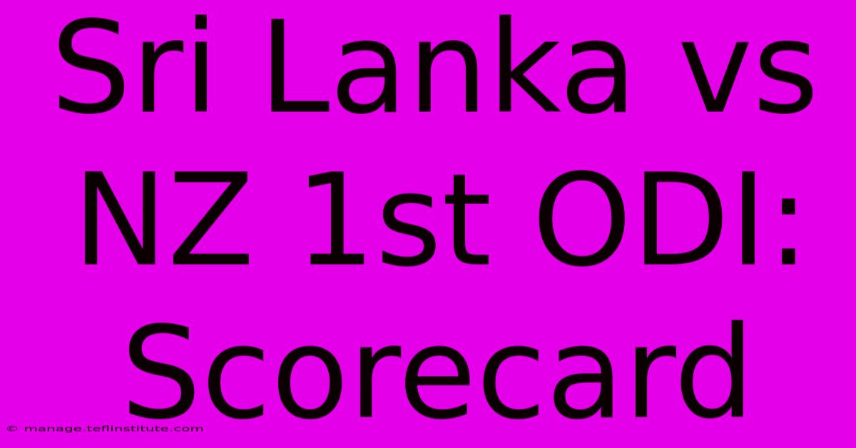 Sri Lanka Vs NZ 1st ODI: Scorecard