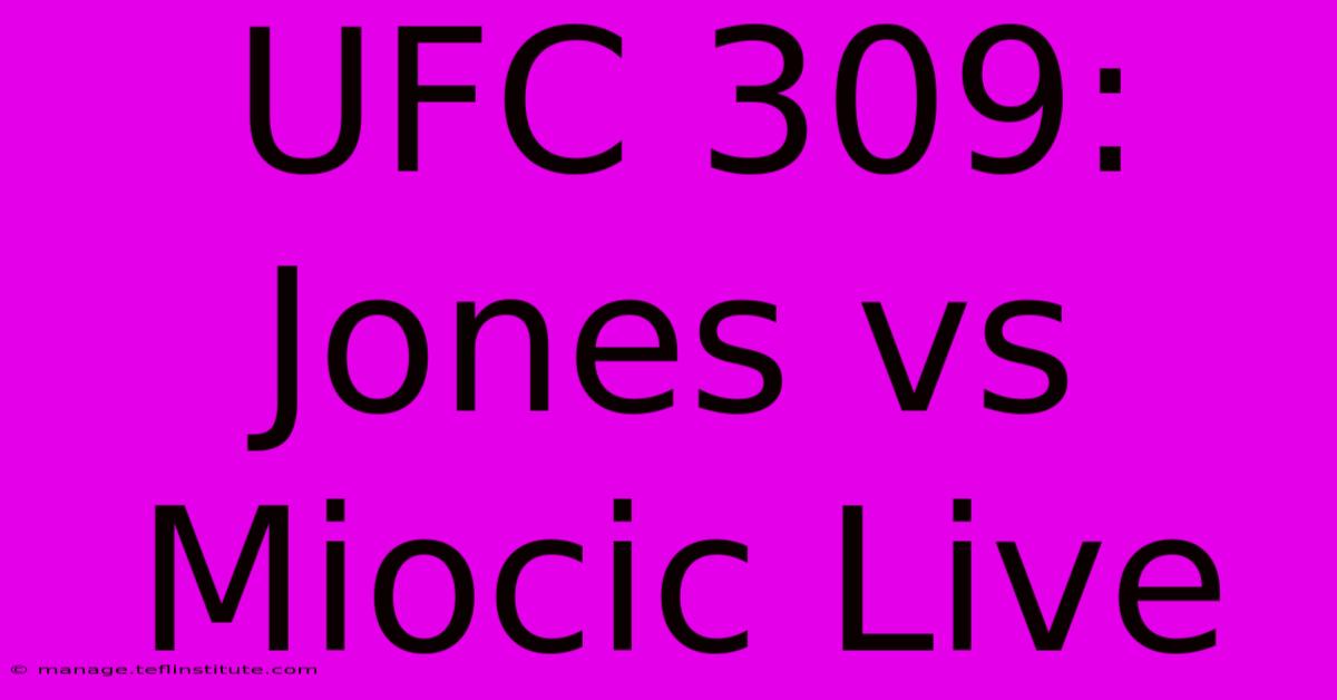 UFC 309: Jones Vs Miocic Live