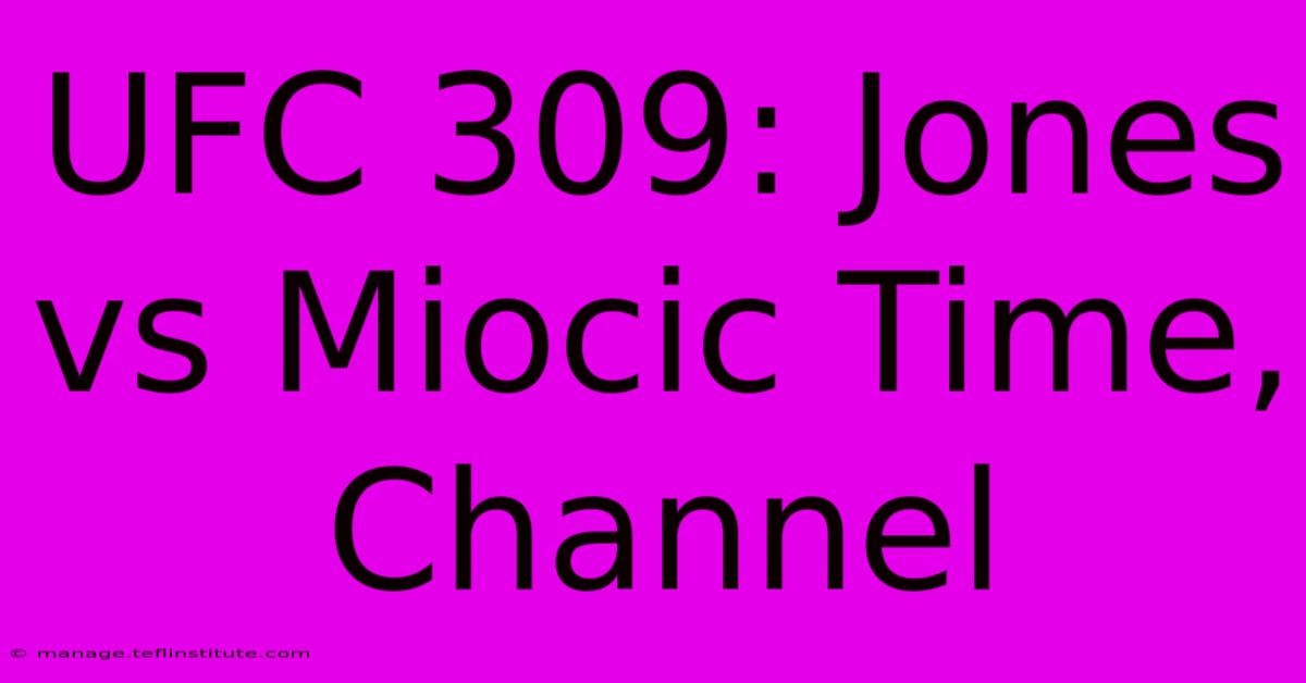 UFC 309: Jones Vs Miocic Time, Channel