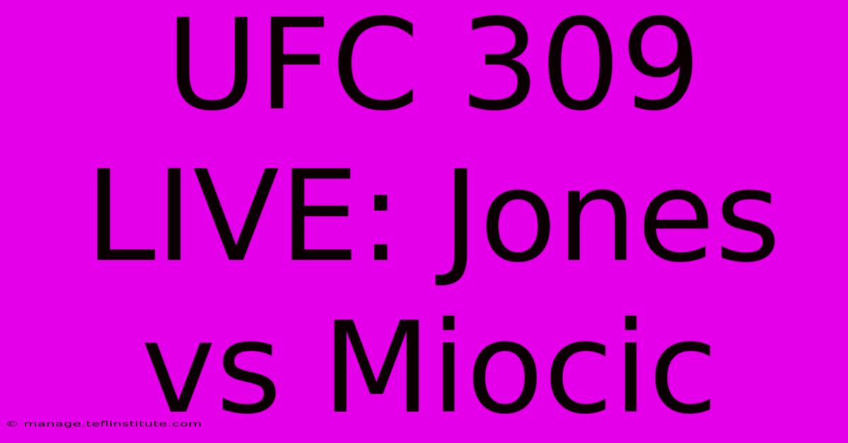 UFC 309 LIVE: Jones Vs Miocic