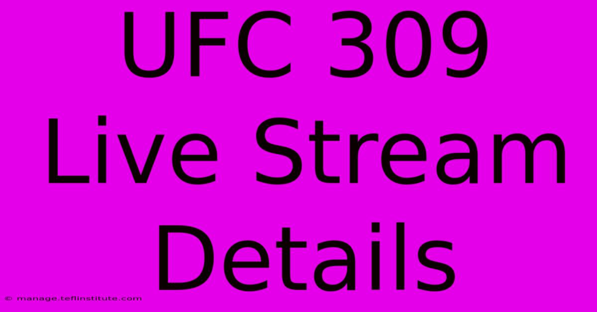 UFC 309 Live Stream Details