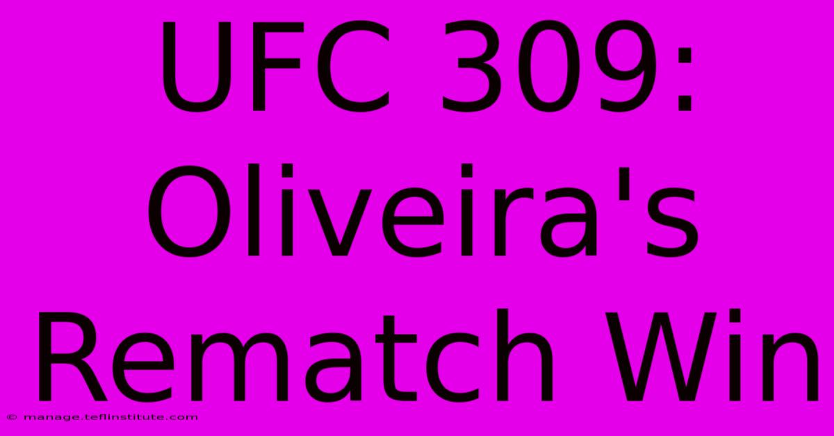 UFC 309: Oliveira's Rematch Win