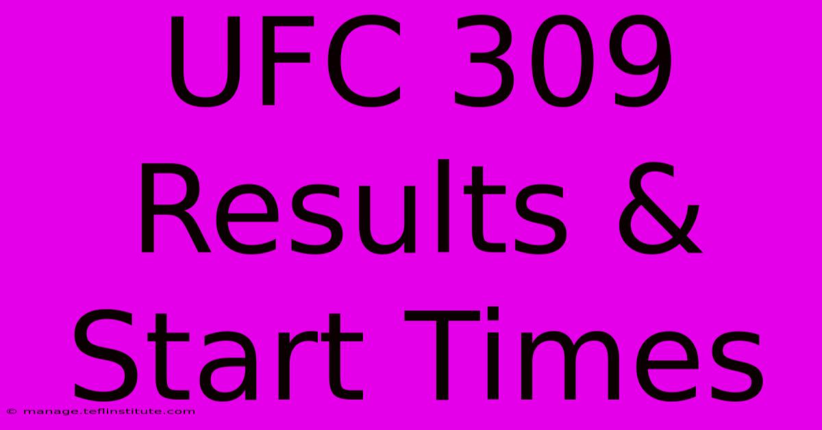 UFC 309 Results & Start Times