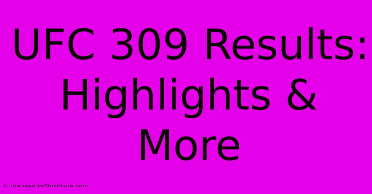 UFC 309 Results: Highlights & More