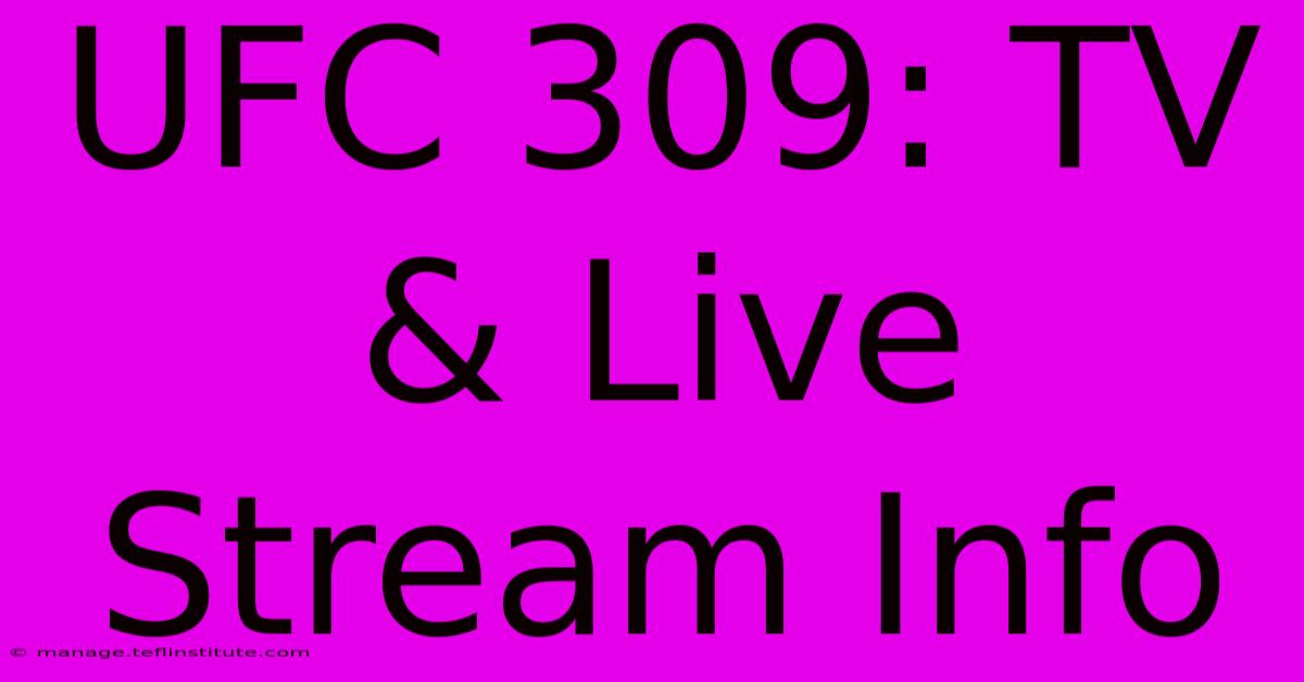 UFC 309: TV & Live Stream Info