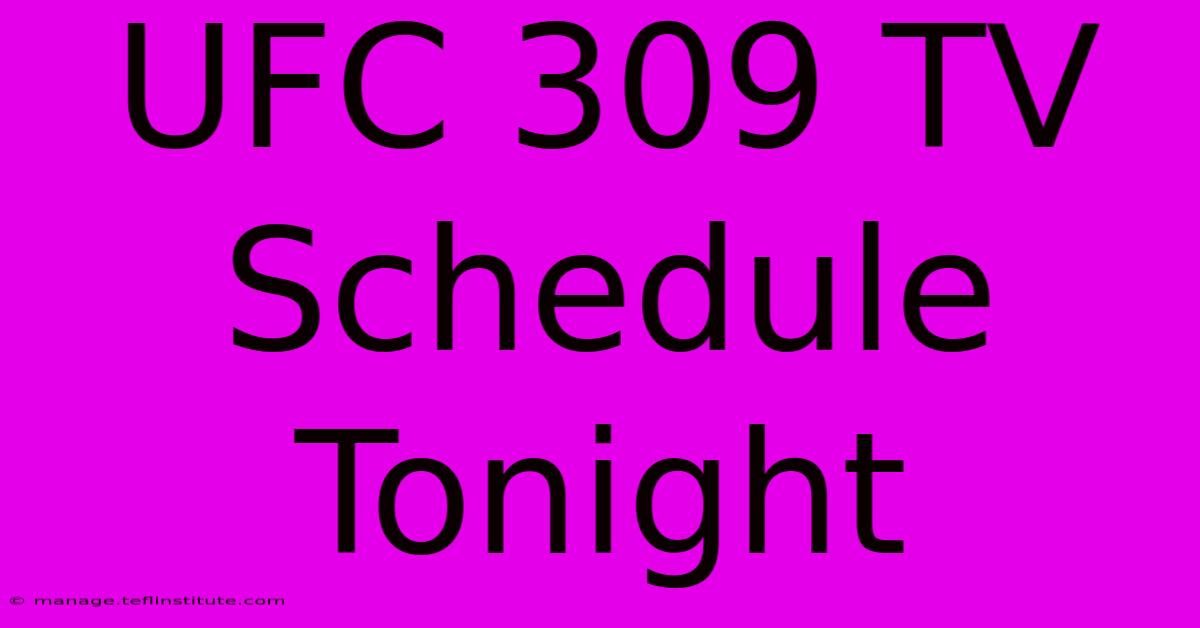 UFC 309 TV Schedule Tonight