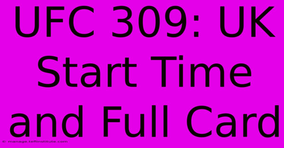 UFC 309: UK Start Time And Full Card