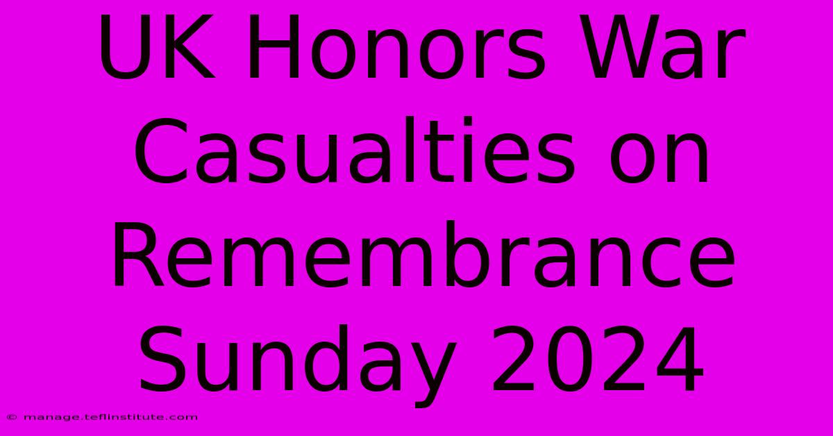 UK Honors War Casualties On Remembrance Sunday 2024