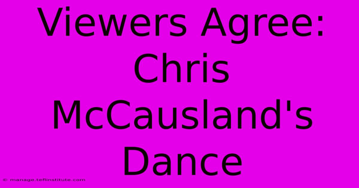 Viewers Agree: Chris McCausland's Dance