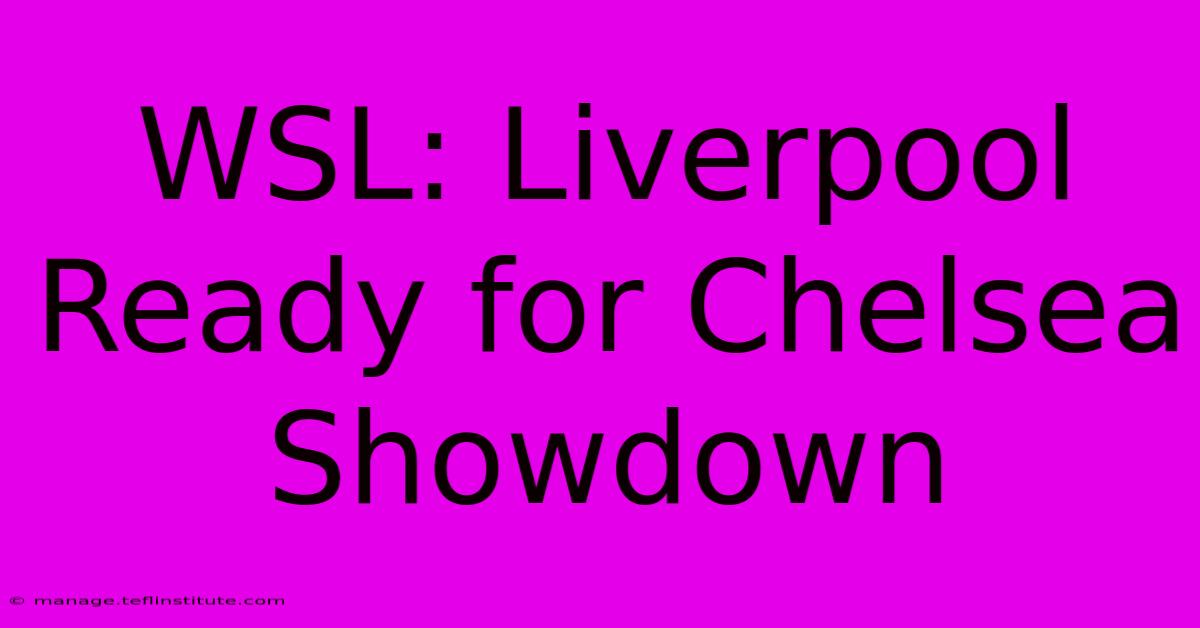 WSL: Liverpool Ready For Chelsea Showdown